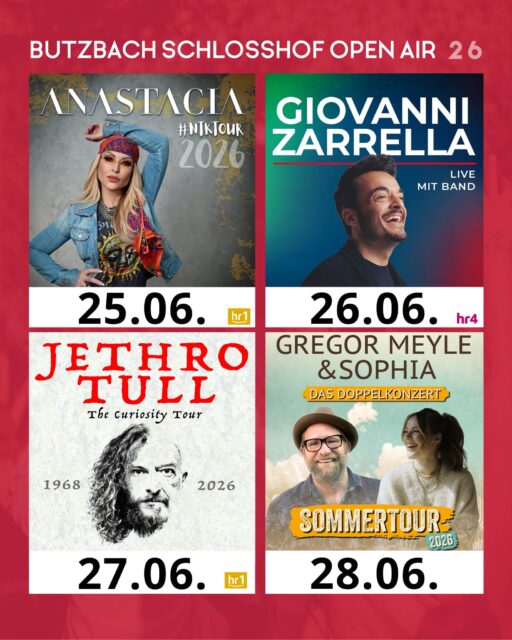 ✨🎶 𝐖𝐚𝐬 𝐟ü𝐫 𝐞𝐢𝐧 𝐒𝐭𝐚𝐫𝐭 𝐢𝐧 𝐝𝐢𝐞 𝐖𝐨𝐜𝐡𝐞! 🎶✨

Wir freuen uns riesig, euch heute die drei fehlenden Acts für das Butzbacher Schlosshof Open Air 2026 zu präsentieren, und damit steht das Line-up  fest! ☀️🏰

Neben Giovanni Zarrella dürfen wir euch stolz ankündigen:

🌟 Anastacia – mit ihrer #NTK26 Summer Tour und einer der stärksten Stimmen der Popwelt
🎸 Jethro Tull – Progressive-Rock-Ikonen mit fast sechs Jahrzehnten Musikgeschichte
🌿 Gregor Meyle & SOPHIA – zwei außergewöhnliche deutschsprachige Künstler in einem besonderen Doppelkonzert

Vier Abende, vier herausragende Live-Erlebnisse, eine magische Kulisse:
Der Sommer 2026 im Schlosshof wird groß. Sehr groß.

🎟️ 𝐀𝐥𝐥𝐞 𝐈𝐧𝐟𝐨𝐬 𝐟𝐢𝐧𝐝𝐞𝐭 𝐢𝐡𝐫 𝐚𝐮𝐟: 
https://butzbach-openair.de

Hier noch Infos zu den Vorverkaufsstarts:

𝐀𝐧𝐚𝐬𝐭𝐚𝐜𝐢𝐚:
Telekom PreSale: Mi., 03.12.2025, 10.00 Uhr
Ticketmaster PreSale: Do., 04.12.2025, 10.00 Uhr
Allg. VVK-Start: Fr., 05.12.2025, 10.00 Uhr

𝐉𝐞𝐭𝐡𝐫𝐨 𝐓𝐮𝐥𝐥:
Allg. VVK-Start: Mi., 03.12.2025, 10.00 Uhr

𝐆𝐫𝐞𝐠𝐨𝐫 𝐌𝐞𝐲𝐥𝐞 | 𝐒𝐨𝐩𝐡𝐢𝐚:
Ab 10.12.2025 um 10.00 Uhr,  im exklusiven Telekom Presale.
Ab  11.12.2025 um 10.00 Uhr,  im exklusiven Ticketmaster Presale
Ab 12.12.2025 um 10.00 Uhr,  an allen bekannten VVK-Stellen