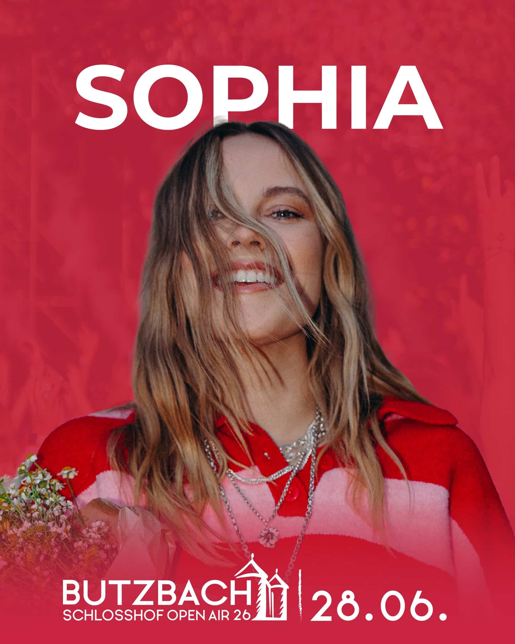 🌸🎶 𝐒𝐎𝐏𝐇𝐈𝐀 𝐥𝐢𝐯𝐞 𝐢𝐦 𝐒𝐜𝐡𝐥𝐨𝐬𝐬𝐡𝐨𝐟 𝐁𝐮𝐭𝐳𝐛𝐚𝐜𝐡 🎶🌸

28. Juni 2026 · Butzbach Schlosshof Open Air | Das Doppelkonzert mit Gregor Meyle

Mit ihrer warmen Stimme, ehrlichen Texten und einer besonderen Nähe zu ihrem Publikum hat sich SOPHIA in kürzester Zeit zu einer der spannendsten Stimmen im deutschsprachigen Pop entwickelt. 💛
Songs wie „Schmetterling“, „So viel schöner“ oder ihre aktuelle Single „Träne“ berühren, geben Kraft und bleiben im Kopf – und genau diese emotionale Tiefe bringt sie live auf die Bühne.

Im Rahmen ihrer Tour kommt SOPHIA gemeinsam mit Gregor Meyle in den Schlosshof Butzbach und verspricht einen Sommerabend voller Gefühl, Nähe und besonderer musikalischer Momente. 🌿✨

🎟️ 𝐓𝐢𝐜𝐤𝐞𝐭𝐬:
Alle Infos: butzbach-openair.de

Ticket-Hotline: +49 (0) 64 53 - 91 24 70 oder 06404 – 506 998 55*
*(0,20 € aus dem dt. Festnetz / 0,60 € aus dem Mobilfunknetz)

#SchlosshofOpenAir26 #ButzbachOpenAir #SOPHIA #gregormeyle