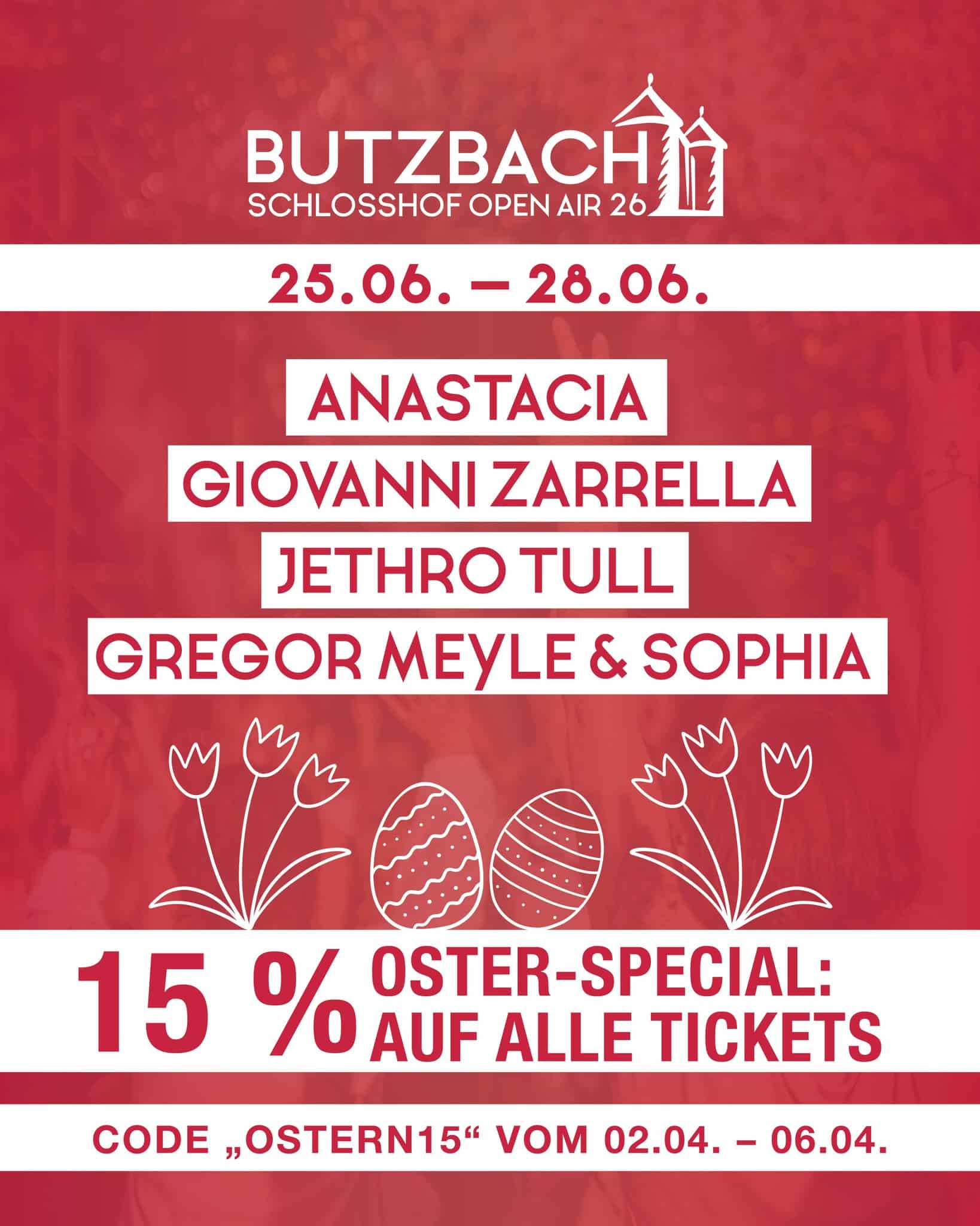 🐣🎟️ 𝐃𝐞𝐫 𝐎𝐬𝐭𝐞𝐫𝐡𝐚𝐬𝐞 𝐤𝐨𝐦𝐦𝐭 🎶✨
Sichert euch jetzt 15 % Rabatt auf alle Tickets für das Butzbach Schlosshof Open Air!
https://butzbach-openair.reservix.de/events
👉 Einfach beim Kauf über Reservix den Code 𝐎𝐒𝐓𝐄𝐑𝐍𝟏𝟓 eingeben und sparen.
📅 Aktionszeitraum: 02.04. – 06.04.
Perfekt fürs Osternest ☀️🎤
*𝑎𝑢𝑓 𝑑𝑒𝑛 𝐺𝑟𝑢𝑛𝑑𝑝𝑟𝑒𝑖𝑠 𝑧𝑧𝑔𝑙. 𝐺𝑒𝑏üℎ𝑟𝑒𝑛