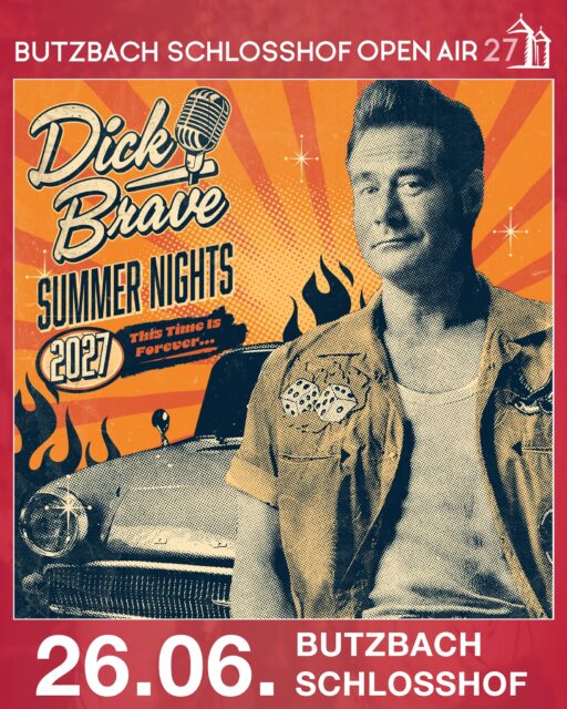 🔥🎸 𝐋𝐄𝐓’𝐒 𝐑𝐎𝐂𝐊 ’𝐍’ 𝐑𝐎𝐋𝐋, 𝐁𝐔𝐓𝐙𝐁𝐀𝐂𝐇! 🎸🔥

Der erste Act für das Butzbacher Schlosshof Open Air 2027 steht fest:

👉 𝐃𝐈𝐂𝐊 𝐁𝐑𝐀𝐕𝐄 𝐤𝐨𝐦𝐦𝐭 𝐚𝐦 𝟐𝟔. 𝐉𝐮𝐧𝐢 𝟐𝟎𝟐𝟕 𝐦𝐢𝐭 𝐬𝐞𝐢𝐧𝐞𝐫 𝐧𝐞𝐮𝐞𝐧 𝐒𝐡𝐨𝐰 „𝐒𝐔𝐌𝐌𝐄𝐑 𝐍𝐈𝐆𝐇𝐓𝐒 – 𝐓𝐇𝐈𝐒 𝐓𝐈𝐌𝐄 𝐈𝐒 𝐅𝐎𝐑𝐄𝐕𝐄𝐑“ 𝐳𝐮 𝐮𝐧𝐬 𝐢𝐧 𝐝𝐞𝐧 𝐒𝐜𝐡𝐥𝐨𝐬𝐬𝐡𝐨𝐟! ❤️‍🔥

📅 Ab 06.10.2026 | 10 Uhr im Vorverkauf

Nach seinem großen Live-Comeback geht Dick Brave 2027 wieder auf ausgewählte Open-Air-Tour – und BUTZBACH IST DABEI! 🙌

Freut euch auf Pomade & Powerchords, Petticoats & Gitarrenriffs und natürlich jede Menge Rock ’n’ Roll. 🎶⚡ Dazu dieser ganz besondere Sommerabend im historischen Schlosshof – wir finden, das passt ziemlich verdammt gut zusammen. 😎

📅 AB 06.10.2026 | 10 Uhr im Vorverkauf 

Tickets: butzbach-openair.de

Und das ist erst der Anfang … 👀
Weitere Acts für 2027 folgen!