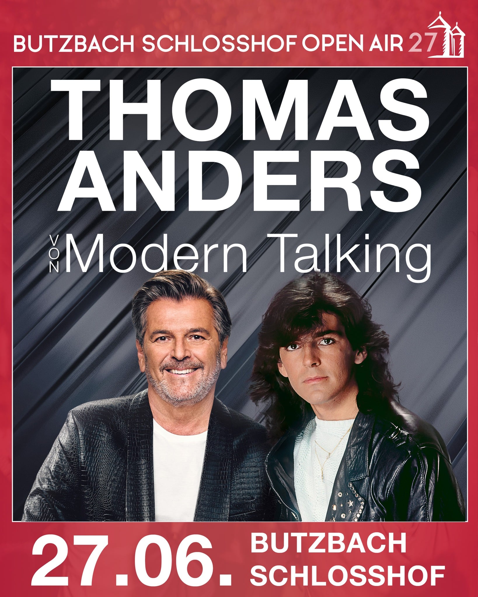 🪩🎶 YOU'RE MY HEART, YOU'RE MY SOUL … AND YOUR TICKETS ARE WAITING! 💛

🎟️ DER VORVERKAUF IST GESTARTET! 🎟️

Ab sofort könnt ihr euch eure Tickets für THOMAS ANDERS …von MODERN TALKING – THE BEST LIVE am 27. Juni 2027 beim Butzbacher Schlosshof Open Air sichern! 🤩

„Cheri Cheri Lady“, „Brother Louie“, „You're My Heart, You're My Soul“ – diese Songs haben Musikgeschichte geschrieben und bringen uns auch heute noch zum Mitsingen und Tanzen! 💃🕺

Freut euch auf einen Sommerabend voller 80er-Nostalgie, großer Hits und jeder Menge Erinnerungen. Und das alles unter freiem Himmel in unserem wunderschönen Schlosshof! 🏰✨

📅 27. Juni 2027
📍 Butzbacher Schlosshof
🎤 THOMAS ANDERS …von MODERN TALKING – THE BEST LIVE

🎟️ Tickets gibt's ab sofort auf unserer Homepage

Also, schnappt euch eure Lieblingsmenschen und sichert euch eure Plätze für eine musikalische Zeitreise in die 80er! ❤️

Wer ist dabei? 🙌